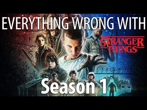 Everything Wrong With Stranger Things Season 1
