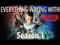 Everything Wrong With Stranger Things Season 1