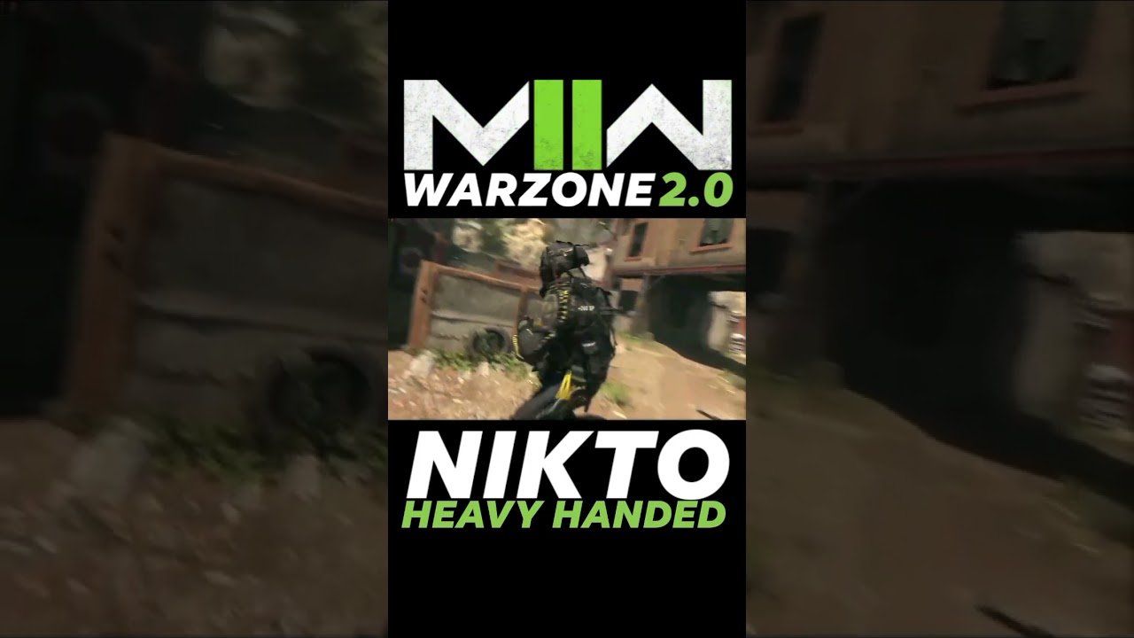 Call of Duty : Modern Warfare II & Warzone 2.0 - Nikto : Heavy Handed