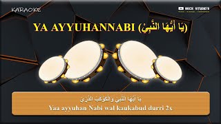 Karaoke Banjari || Ya Ayyuhannabi يَا أَيُّهَا النَّبِيْ (Lirik)