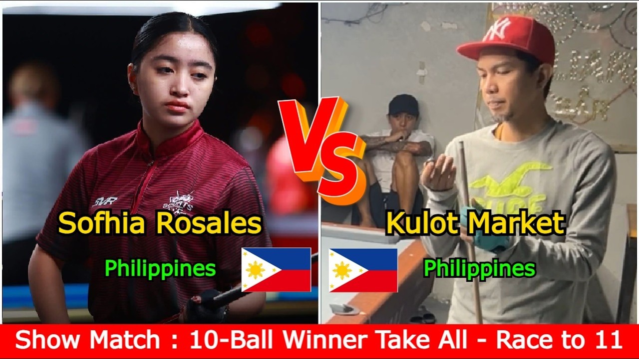 Sofhia Rosales 🆚️ Kulot Marketi | Show Match : 10-Ball Winner Take All - Race to 11