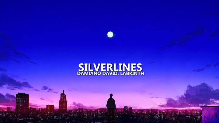 Damiano David - Silverlines (Lyrics) ft. Labrinth