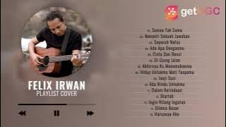 '  SEMUA TAK SAMA - PADI ' FULL PLAYLIST COVER FELIX IRWAN