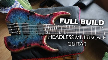 Building a Headless Multiscale 7-String (Full Guitar Build)