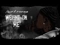 Sheff G - Weight On Me ft. Sleepy Hallow Instrumental