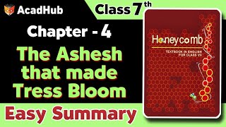The Ashes that Made Trees Bloom | Class 7 English Chapter 4 Summary Oneshot