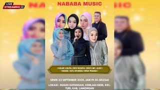 🔴LIVE CONCERT NABABA MUSIC DALAM RANGKA TASYAKURAN PERNIKAHAN 