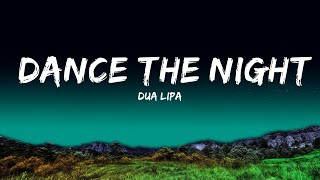 Dua Lipa - Dance The Night