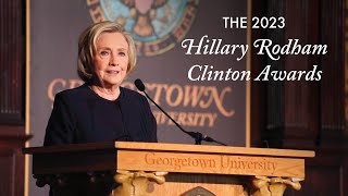 The 2023 Hillary Rodham Clinton Awards