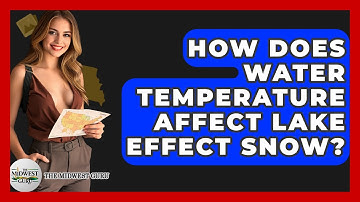 How Does Water Temperature Affect Lake Effect Snow? - The Midwest Guru