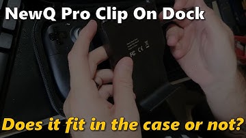 Steam Deck Quickie: Will the NewQ Clip on Dock fit in the Official Case... or not?
