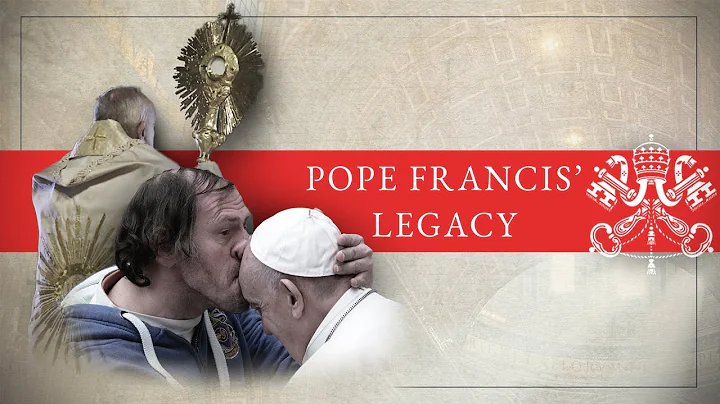 Pope Francis' Legacy | How Will Pope Francis Be Remembered?
