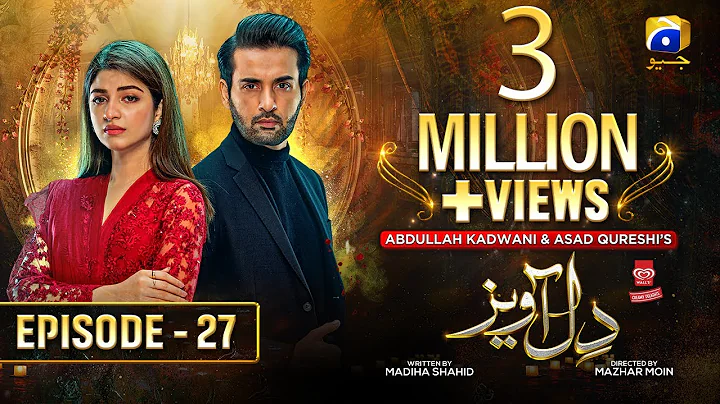 Dil Awaiz Mega Episode 27 - [Eng Sub] - Digitally Presented by Walls Creamy Delight - 29th May 2022