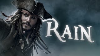 Pirates Of The Caribbean || RAIN