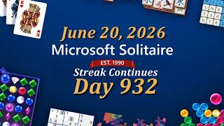 Day 932: MS Daily Solitaire Challenge Streak | MS Solitaire (June 20, 2026)