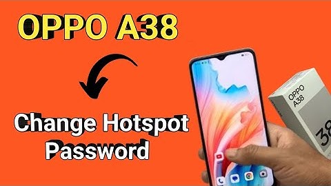 How to change hotspot password in OPPO A38,oppo a38 hotspot settings, set hotspot password