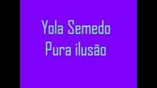 Yola Semedo - Pura Ilusão