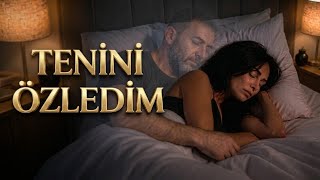 Sevgilim Tenin Bana Artık Yasaklı