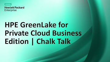 HPE GreenLake for Private Cloud Business Edition | Chalk Talk