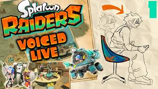 🌪 SPLATOON RAIDERS VOICED LIVE! Part 1 - To the Spirhalite Islands!