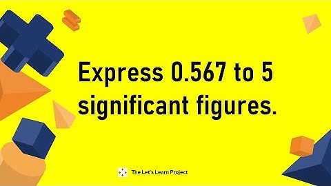 Correct 0.567 to 5 s.f | Mathematics | The Let