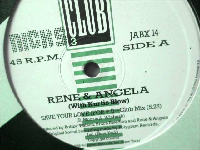 Rene & Angela (Feat. Kurtis Blow) - Save Your Love