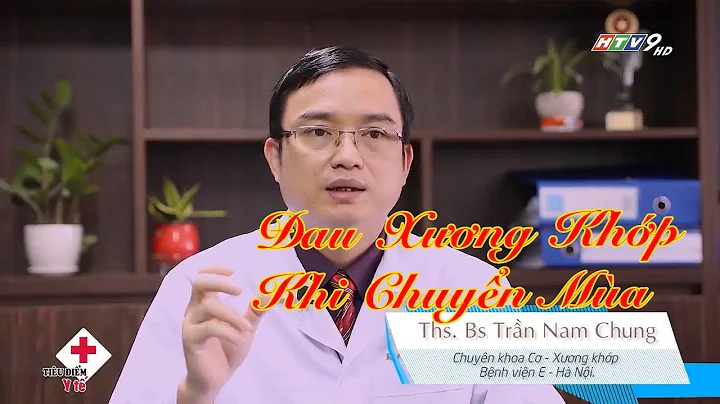 Đau xương khớp khi chuyển mùa | Bác Sĩ Của Bạn || 2021