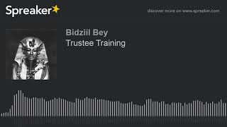 Trustee Training (part 1 of 7)