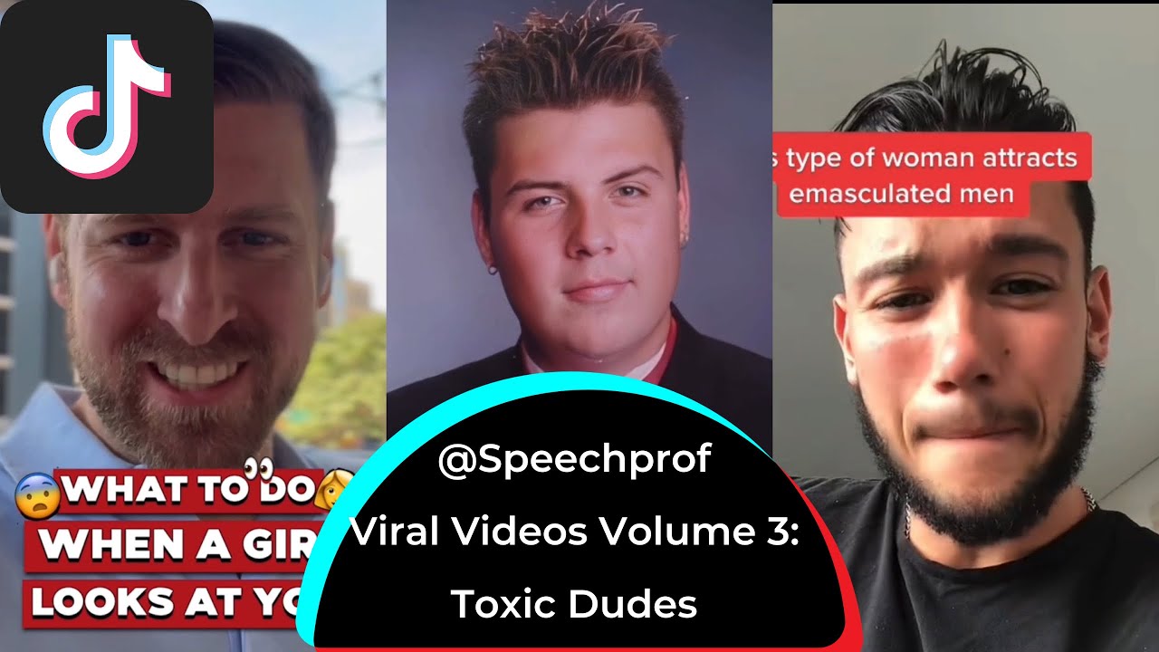 Toxic Dudes Viral TikTok Compilation | @speechprof 