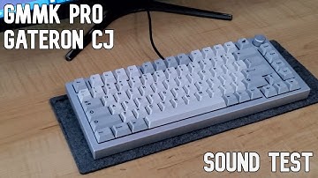 GMMK Pro Sound Test | Gateron CJs w/ FR4 Plate