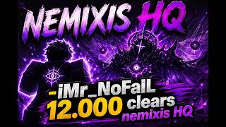 -iMr_NoFaiL 12,000 Clears Nemixis HQ - BRASIL SERVER