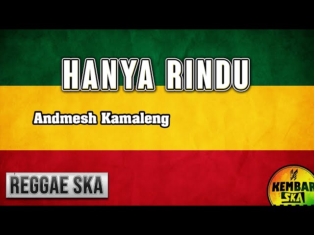 HANYA RINDU - Andmesh Cover Reggae SKA Version by Kembar Electone SQUAD class=