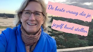 De beste vraag die je jezelf kunt stellen