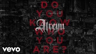 Atreyu - Do You Know Who You Are