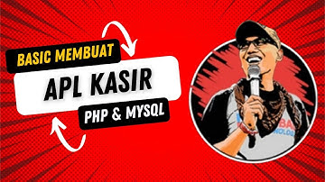 Materi php dan MYSQL || Dasar Membuat Aplikasi Kasir #mysql  #php