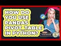 How Do You Use Pandas Pivot_table In Python? - Python Code School