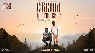 Jahshii X Navaz - Cream Of The Crop (Official Audio)