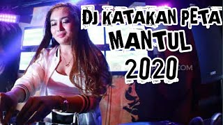 DJ KATAKAN PETA | FULL BASS | TERBARU 2020