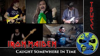 Iron Maiden - Caught Somewhere In Time (International full band cover) - TBWCC