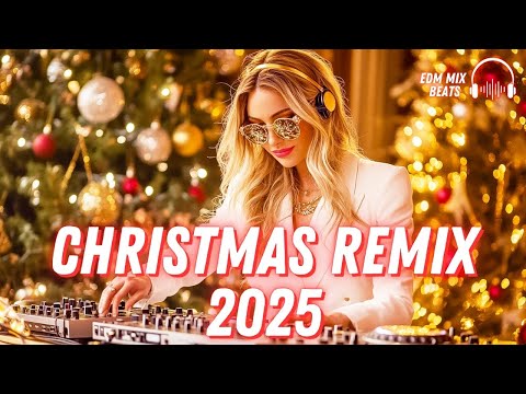 Christmas Songs Remix 2025 EDM 🤶 Festival EDM Remixes & Mashups 2025 🤶 All I Want for Christmas