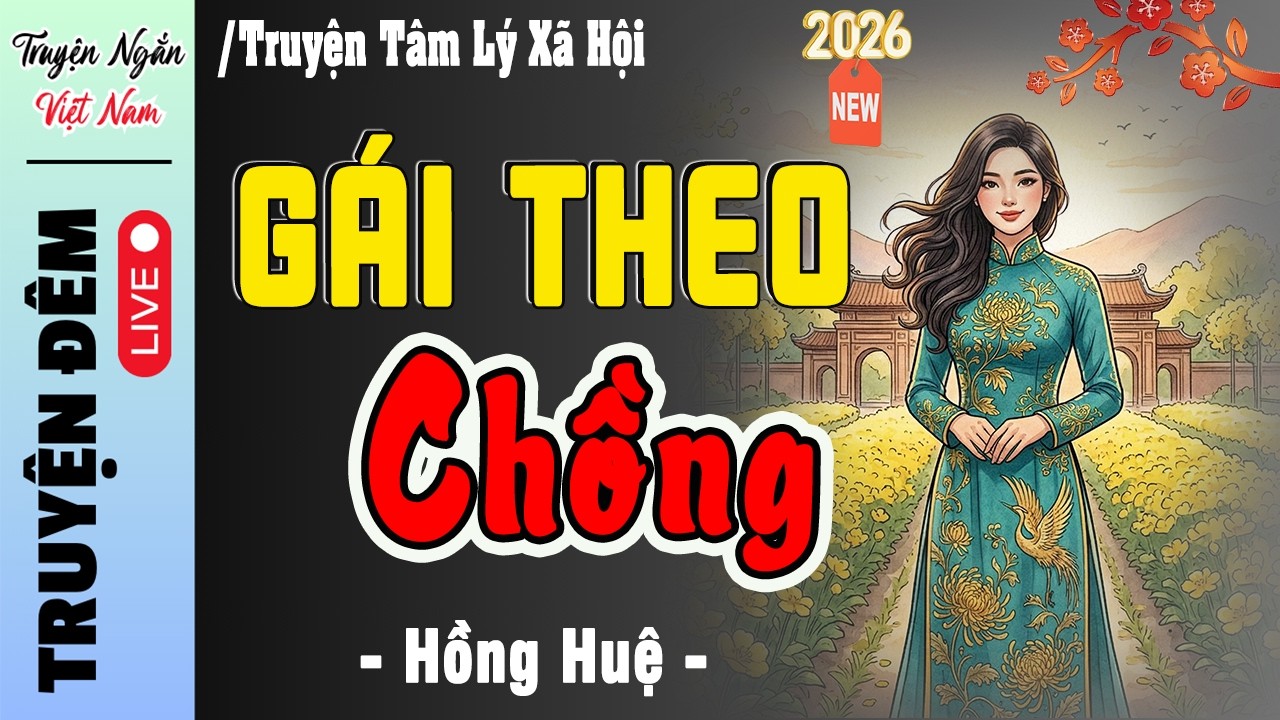 5 Phút Nghe Truyện Ngủ Cực Ngon | GÁI THEO CHỒNG.!Truyện thực tế Giọng đọc Hồng Huệ CỰC HAY
