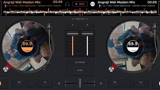 Angreji Wali Madam Mix By Sunny Goraya Wala