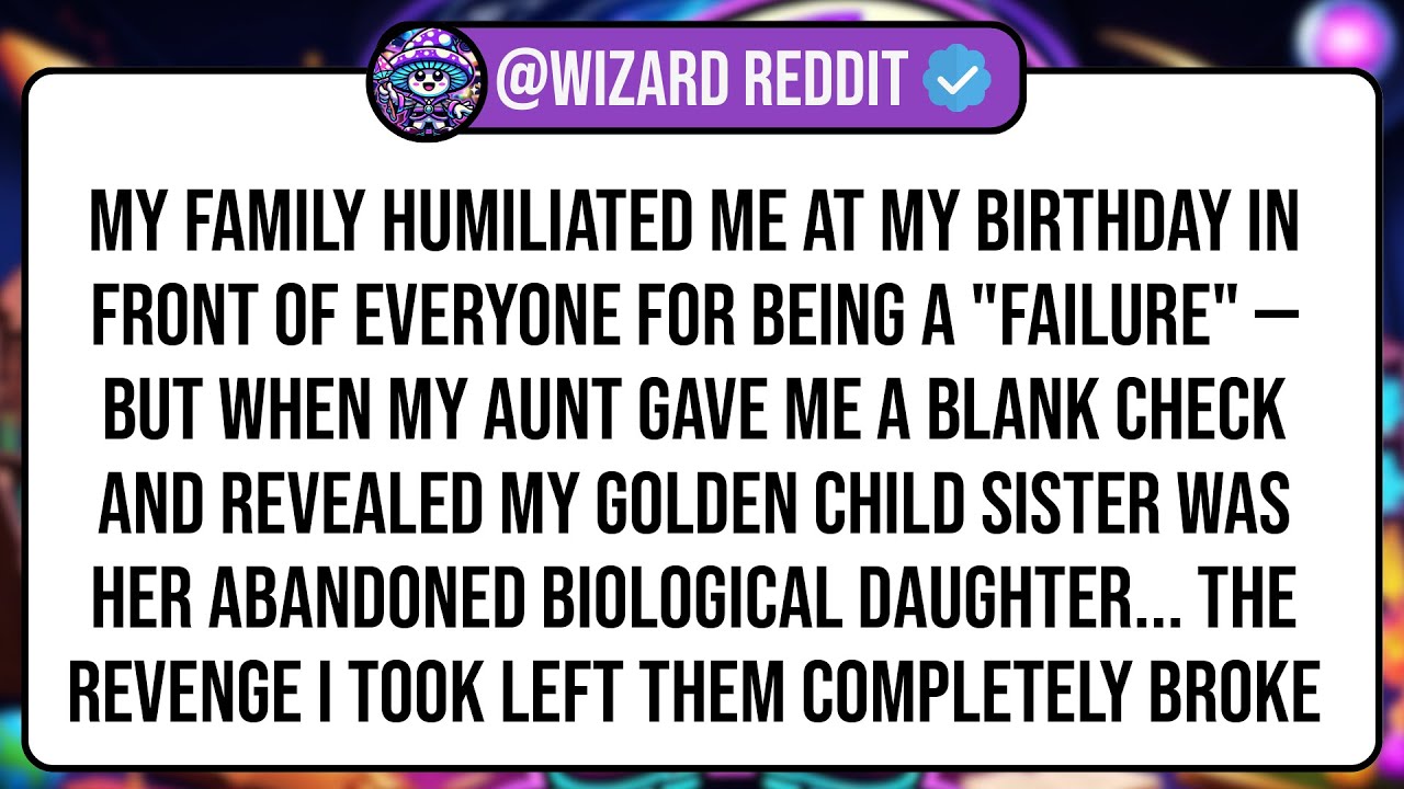 My Family Humiliated Me At My Birthday In Front Of Everyone For Being A 