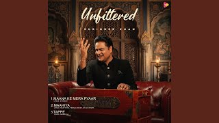 MAANA KE MERA PYAAR (Live)
