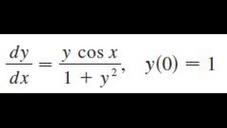Dy Dx Y Cos X 1 Y 2 Y 0 1 Youtube