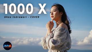 1000x  Ghea Indrawari  Cover Lirik  Bajila 