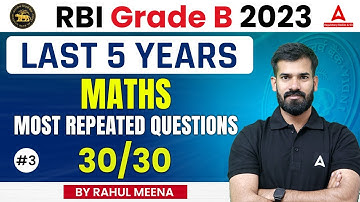 RBI Grade B Quants Preparation | Last 5 Years Quants Most Repeated Questions | By Rahul Meena