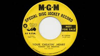 Kenny Lee Martin - Your Cheatin Heart (MGM K12846) @vinylshellac