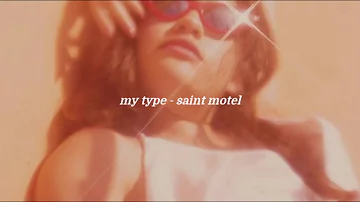 my type - saint motel {slowed and reverb}