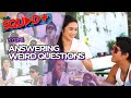 ANSWERING WEIRD QUESTIONS • KYCINE | The Squad+